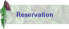 Reservation